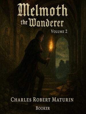 cover image of Melmoth the Wanderer Volume 2